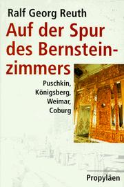 Cover of: Auf der Spur des Bernsteinzimmers by Ralf Georg Reuth
