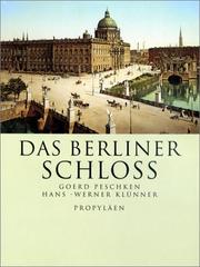 Cover of: Das Berliner Schloss by Goerd Peschken