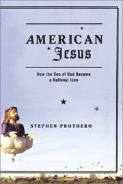 Cover of: American Jesus: How the Son of God Became a National Icon