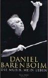 Cover of: Die Musik, mein Leben. Autobiografie. by Daniel Barenboim
