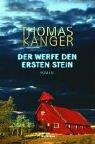 Cover of: Der werfe den ersten Stein. Roman.