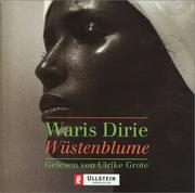 Cover of: Wüstenblume. 2 CDs. by Waris Dirie, Ulrike Grote
