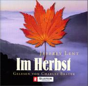 Cover of: Im Herbst. 5 CDs. by Jeffrey Lent, Charles Brauer