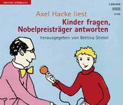 Cover of: Kinder fragen, Nobelpreisträger antworten. 2 Cassetten.