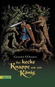 Cover of: Der kecke Knappe und sein König. ( Ab 10 J.). by Gerald Morris