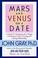 Cover of: Mars and Venus on a date