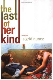 Cover of: The Last of Her Kind by Sigrid Nunez