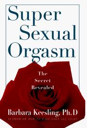 Cover of: Super sexual orgasm by Barbara Keesling