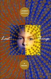 Cover of: Last things by Jenny Offill