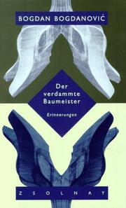 Cover of: Der verdammte Baumeister by Bogdan Bogdanović