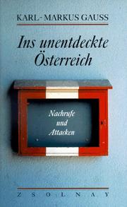 Cover of: Ins unentdeckte Österreich by Karl-Markus Gauss