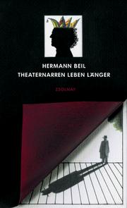 Cover of: Theaternarren leben länger by Hermann Beil