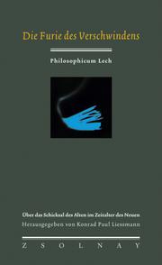 Die Furie des Verschwindens by Philosophicum Lech (3rd 1999)