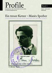 Cover of: Profile, Bd.6, Ein treuer Ketzer - Manes Sperber by Wilhelm Hemecker, Mirjana Stancic