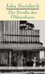 Cover of: Die Straße der Ölsardinen. Roman. by John Steinbeck