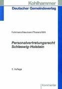 Cover of: Personalvertretungsrecht Schleswig- Holstein. Kommentar zum Gesetz über die Mitbestimmung der Personalräte.