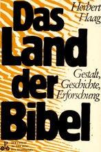 Cover of: Das Land der Bibel: Gestalt, Geschichte, Erforschung