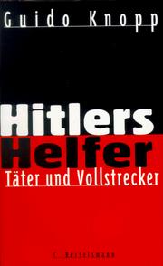 Cover of: Hitlers Helfer: Täter und Vollstrecker