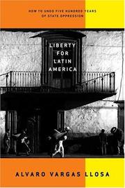 Cover of: Liberty for Latin America by Álvaro Vargas Llosa