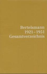 Bertelsmann 1921-1951 by C. Bertelsmann Verlag.
