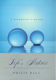 Cover of: Life's Matrix: A Biography of Water