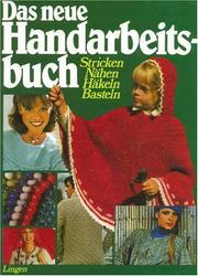 Cover of: Das Grosse praktische Handarbeitsbuch