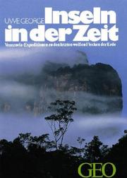 Cover of: Inseln in der Zeit: Venezuela-Expeditionen zu den letzten weissen Flecken der Erde