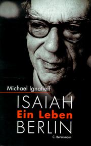 Cover of: Isaiah Berlin. Ein Leben. by Michael Ignatieff, Michael Ignatieff