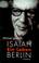 Cover of: Isaiah Berlin. Ein Leben.