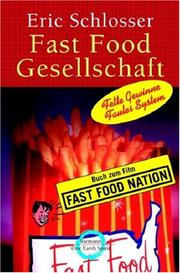Cover of: Fast Food Gesellschaft. Sonderausgabe. Fette Gewinne, faules System. by Eric Schlosser