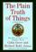 Cover of: The plain truth of things
