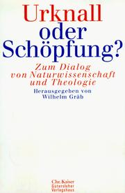 Cover of: Urknall oder Schöpfung?: zum Dialog von Naturwissenschaft und Theologie