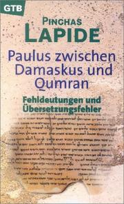 Cover of: Paulus-- zwischen Damaskus und Qumran: Fehldeutungen und Übersetzungsfehler
