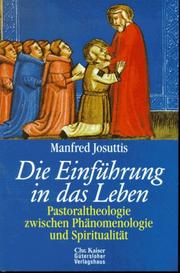 Cover of: Die Einführung in das Leben: Pastoraltheologie zwischen Phänomenologie und Spiritualität