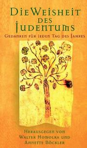 Cover of: Die Weisheit des Judentums: Gedanken für jeden Tag des Jahres = Gesher la-masoret