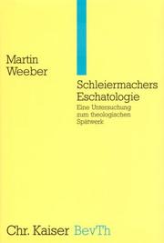Cover of: Schleiermachers Eschatologie by Martin Weeber