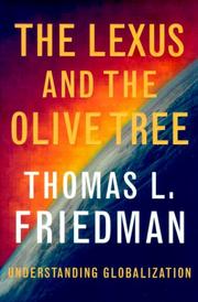 Cover of: The Lexus and the Olive Tree by Thomas L. Friedman