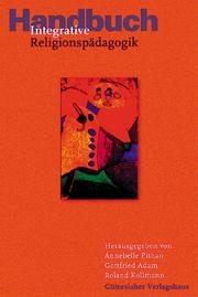 Cover of: Handbuch Integrative Religionspädagogik