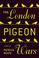 Cover of: The London pigeon wars