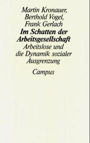 Cover of: Im Schatten der Arbeitsgesellschaft: Arbeitslose und die Dynamik sozialer Ausgrenzung