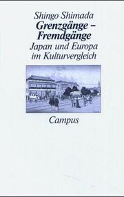 Cover of: Grenzgänge, Fremdgänge: Japan und Europa im Kulturvergleich