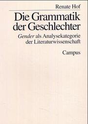 Cover of: Die Grammatik der Geschlechter: Gender als Analysekategorie der Literaturwissenschaft