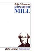 Cover of: John Stuart Mill by Ralph Schumacher