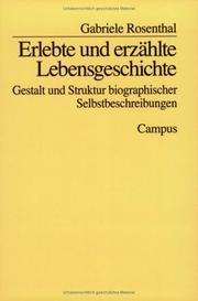 Cover of: Erlebte und erzählte Lebensgeschichte: Gestalt und Struktur biographischer Selbstbeschreibungen