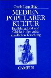 Cover of: Medien popularer Kultur: Erzählung, Bild und Objekt in der volkskundlichen Forschung : Rolf Wilhelm Brednich zum 60. Geburtstag, 1995