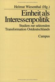 Cover of: Einheit als Interessenpolitik: Studien zur sektoralen Transformation Ostdeutschlands