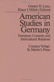 Cover of: American studies in Germany: European contexts and intercultural relations (Schriftenreihe des Zentrums fur Nordamerika-Forschung)