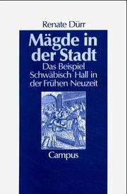 Cover of: Mägde in der Stadt by Renate Dürr