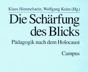 Cover of: Die Schärfung des Blicks: Pädagogik nach dem Holocaust