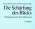 Cover of: Die Schärfung des Blicks